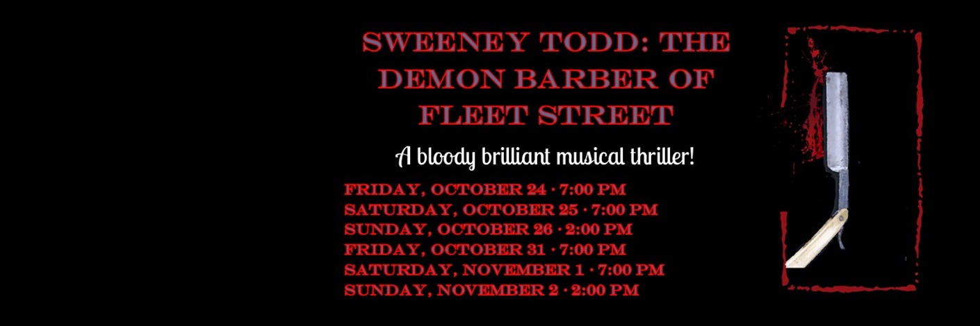Sweeney Todd: The Demon Barber of Fleet Street Presented by The Theatre Project October 24-November 2
