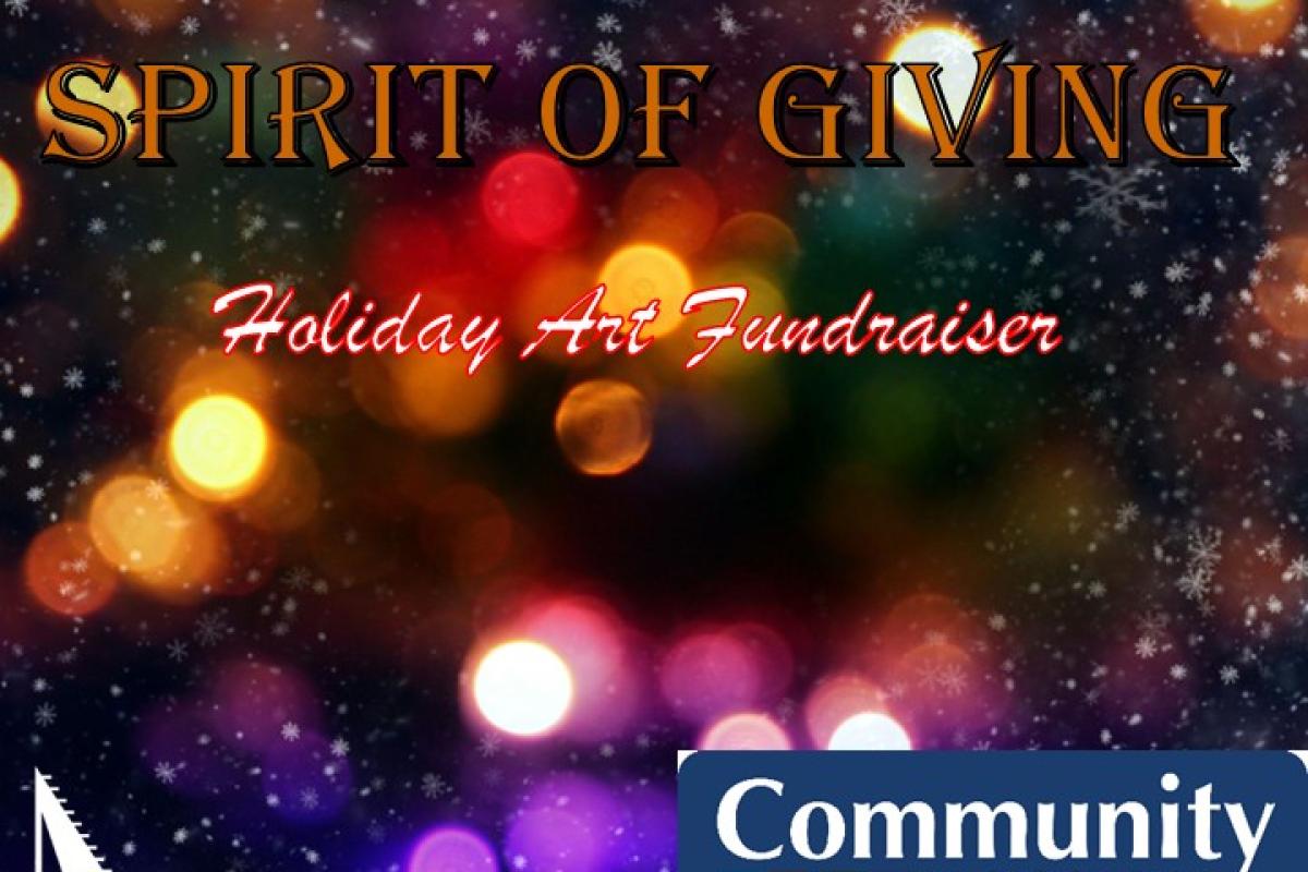 The Art Center and Community Hospital Foundation present Spirit of Giving, a Holiday Art Fundraiser