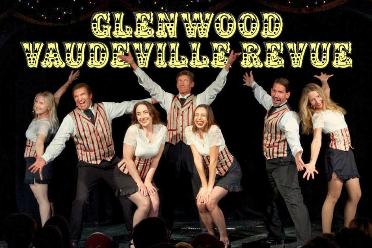 Glenwood Vaudeville Revue